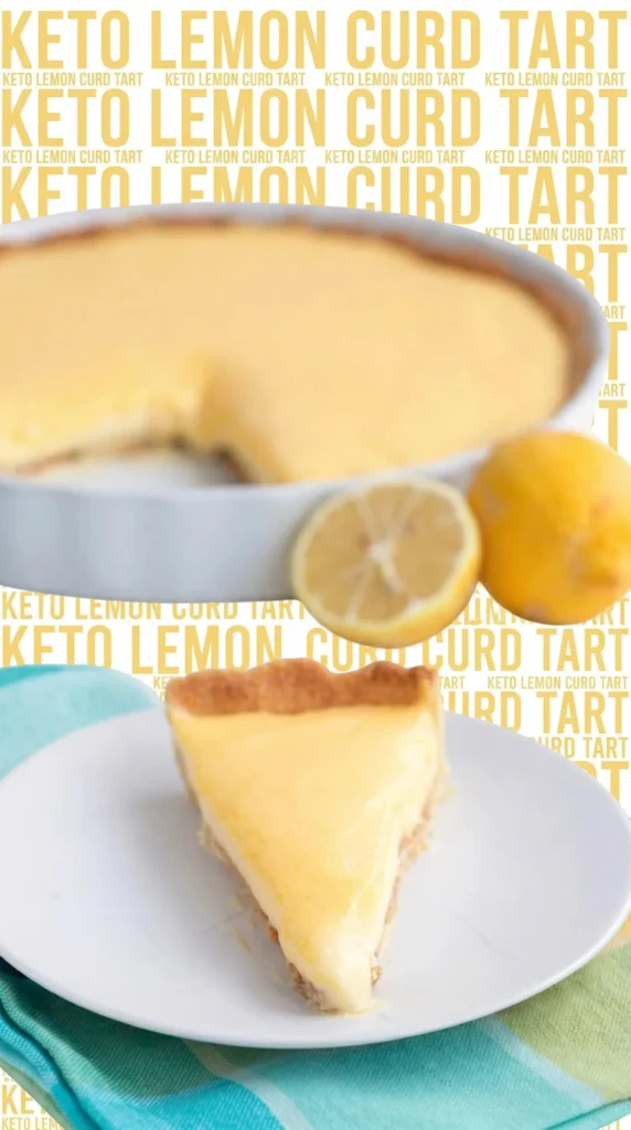Keto Lemon Curd Tart with a crispy crust and vibrant lemon filling
